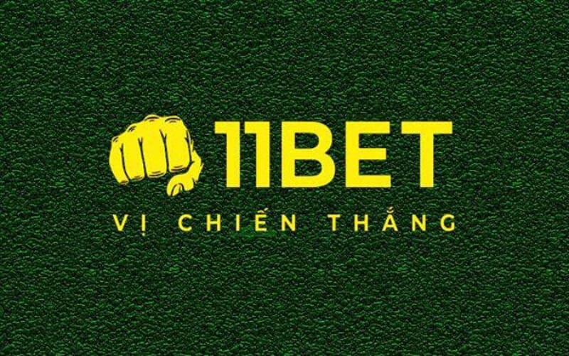 11BET - Nhà cái cá cược thể thao hàng đầu Việt Nam