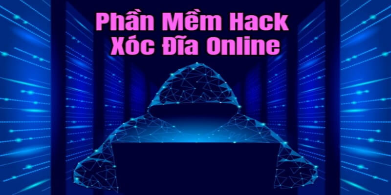 Sơ lược về tool hack xóc đĩa trực tuyến 