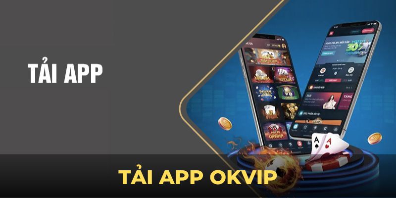 Tải App OKVIP